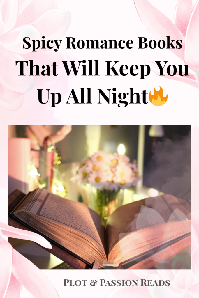Spicy Romance Books You Cant Put Down 🔥 683x1024